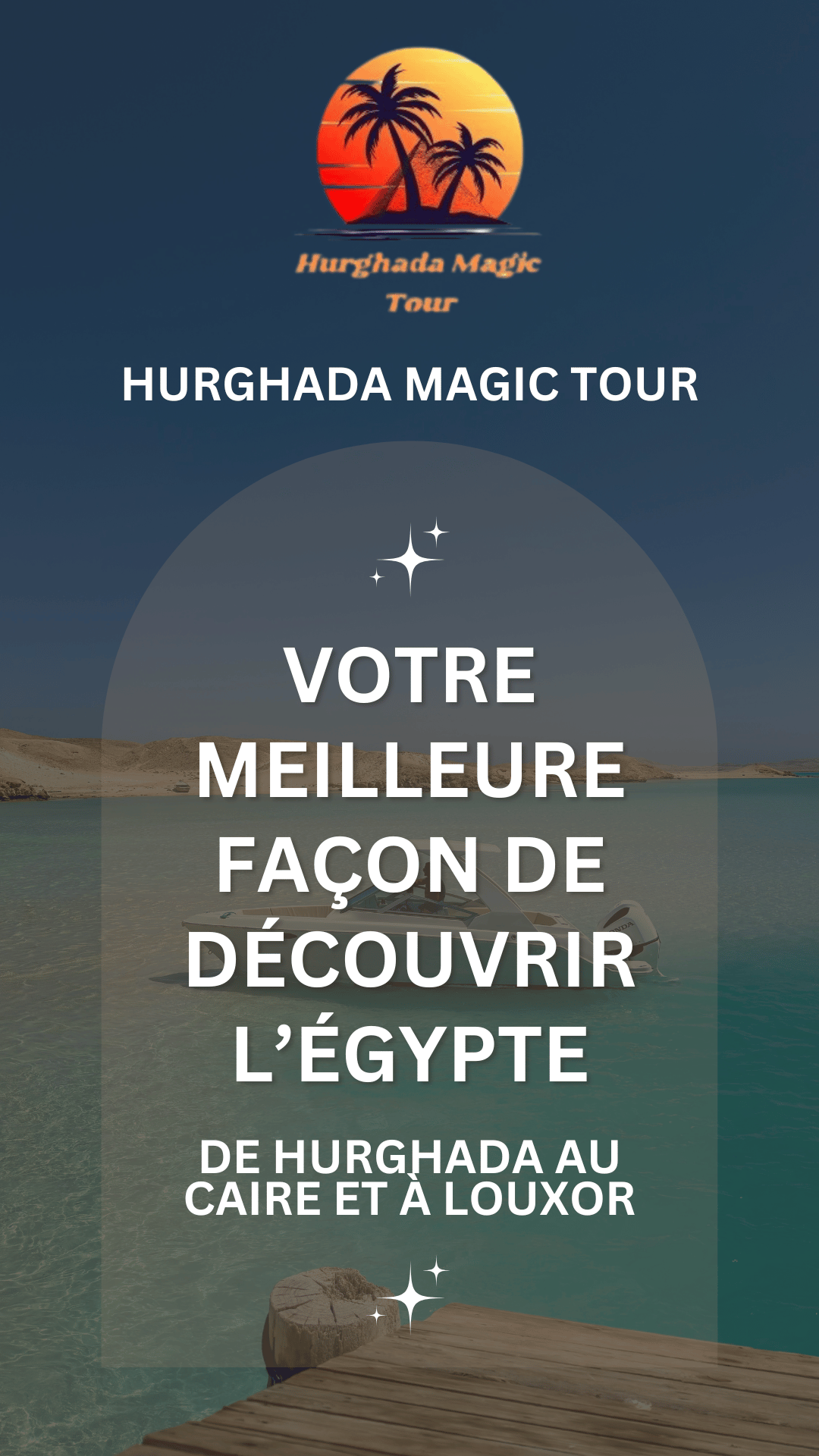Votre agence d’excursions francophone à Hurghada